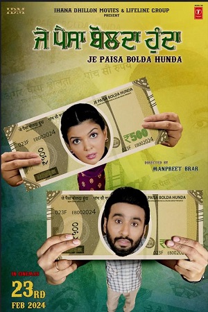 Je Paisa Bolda Hunda (2024) Punjabi WEB-DL Full Movie 480p - 720p - 1080p