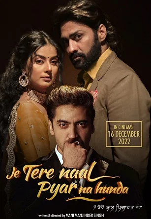 Je Tere Naal Pyar Na Hunda (2022) Punjabi HDRip Full Movie 480p - 720p - 1080p
