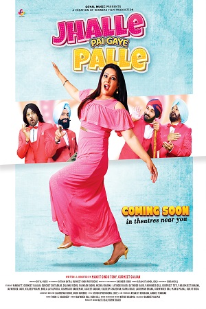 Jhalle Pai Gaye Palle (2022) Punjabi Full Movie WEB-DL 480p - 720p - 1080p