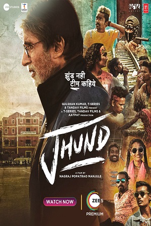 Jhund (2022) Hindi Full Movie WEB-DL 480p - 720p - 1080p - 2160p 4K