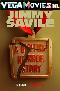 Jimmy Savile: A British Horror Story (2022) Season 1 Dual Audio {Hindi-English} 480p - 720p WEB-DL