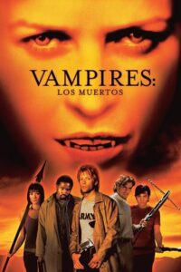 Vampires: Los Muertos (2002) Dual Audio {Hindi-English} BluRay 480p - 720p - 1080p
