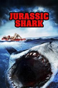 Jurassic Shark (2012) Dual Audio {Hindi-English} BluRay 480p - 720p - 1080p