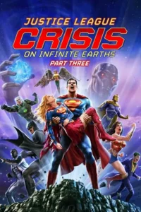 Justice League: Crisis On Infinite Earths Part Three (2024) WEB-DL {English With Subtitles} Full Movie 480p - 720p - 1080p