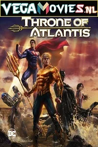 Justice League: Throne of Atlantis (2015) Full Movie {English With Subtitles} 480p - 720p - 1080p