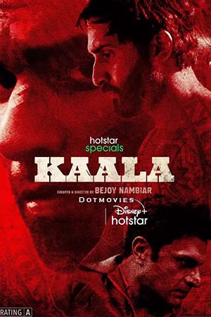 Kaala (Season 1) Hindi Hotstar Special Complete Web Series 480p - 720p - 1080p WEB-DL