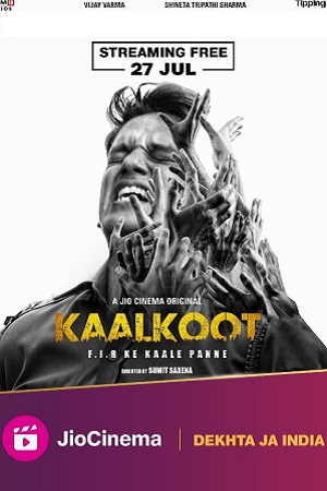 Kaalkoot (2023) S01 Hindi Complete Series JC WEB-DL 480p - 720p - 1080p