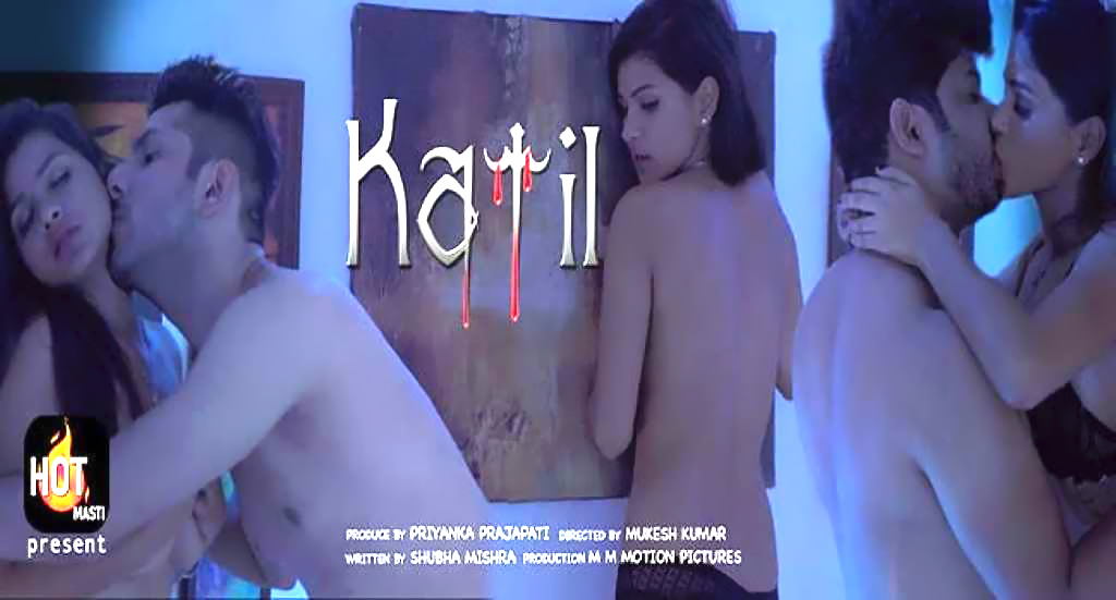 [18+] Kaatil – S01 (2020) UNRATED Hindi Hotmasti Originals WEB Series 720p HDRip