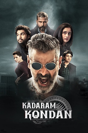 Kadaram Kondan (2019) UnCut Dual Audio [Hindi ORG + Tamil] WeB-DL 480p - 720p - 1080p - 2160p 4K