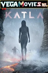 Katla (2021) Season 1 English Complete Netflix WEB Series 720p - WEB-DL