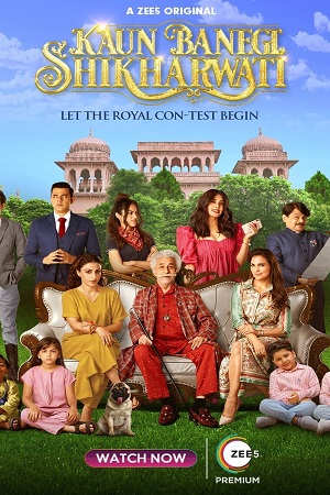 Kaun Banegi Shikharwati (2022) Season 1 Hindi Complete ZEE5 Original WEB Series 480p - 720p WEB-DL