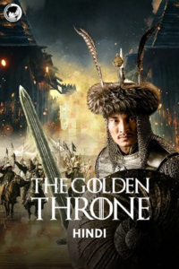 Kazakh Khanate: The Golden Throne (2019) Dual Audio {Hindi-Turkish} 480p - 720p