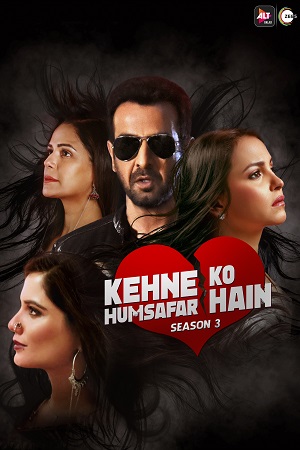 Kehne Ko Humsafar Hain (Season 3) ALTBalaji Hindi WEB Series 720p