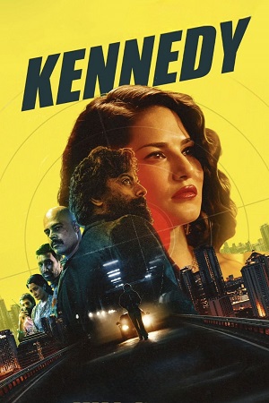 Kennedy (2023) Hindi Full Movie ZEE5 WEB-DL 480p - 720p - 1080p - 2160p 4K