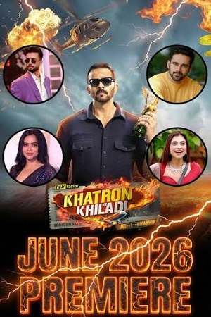 Khatron Ke Khiladi (Season 15) Hindi Reality Show [S020 Added – (Grand Finale)] 480p - 720p - 1080p WEB-DL