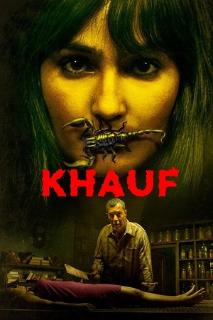 Khauf (2025) Season 1 [Hindi DD 5.1] Complete AMZN WEB Series – 480p - 720p - 1080p WEB-DL