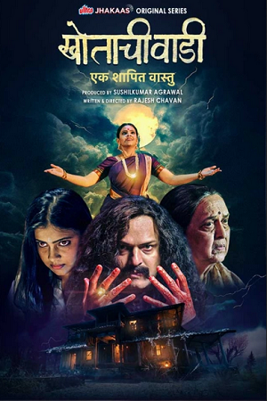 Khotachi Wadi-Ek Shapit Vaastu (Season 1) Hindi Ultra-Play Complete Web Series 480p - 720p - 1080p WEB-DL
