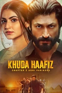 Khuda Haafiz Chapter 2 – Agni Pariksha (2022) WEB-DL Hindi Full Movie 480p - 720p - 1080p - 2160p 4K