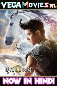 Khun Phaen Begins (2019) Dual Audio {Hindi-Thai} 480p - 720p - 1080p