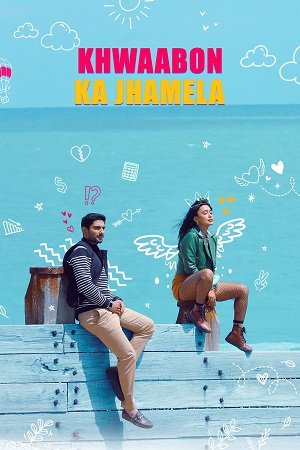 Khwaabon Ka Jhamela (2024) WEB-DL [Hindi DD 5.1] Full Movie 480p - 720p - 1080p