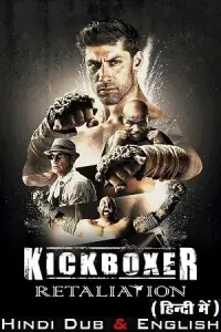 Kickboxer: Retaliation (2018) BluRay Dual Audio {Hindi-English} 480p - 720p - 1080p