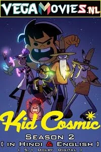 Kid Cosmic (Season 2) Dual Audio [Hindi-English] Complete Netflix Web Series 480p - 720p
