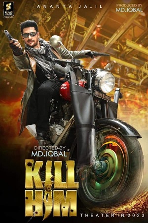 Kill Him (2023) Bengali Full Movie WEB-DL 480p - 720p - 1080p