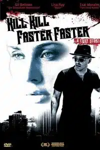 Kill Kill Faster Faster (2008) WEB-DL Dual Audio {Hindi-English} 480p - 720p
