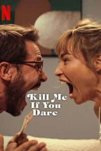 Kill Me If You Dare (2024) Multi Audio [Hindi-English-Polish] WeB-DL 480p - 720p - 1080p