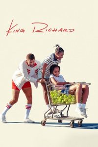 King Richard (2021) Dual Audio [Hindi ORG + English] WeB-DL 480p - 720p - 1080p - 2160p 4K