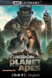 Kingdom of the Planet of the Apes (2024) Dual Audio (Hindi DD 5.1 – English 5.1 DD) 480p 720p 1080p &amp; 2160p 4K SDR Full-Movie