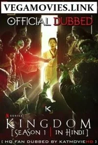 Kingdom Season 1 Hindi Dubbed Complete Netflix WEB Series 480p - 720p WEB-DL