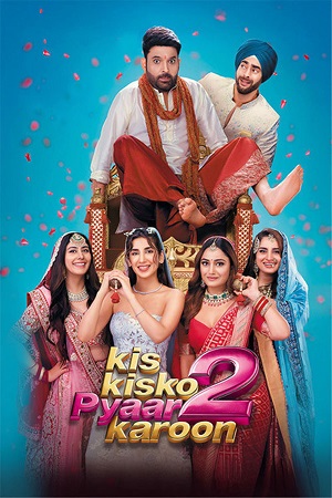 Kis Kisko Pyaar Karoon 2 (2025) Hindi DD5.1 Full Movie 480p - 720p - 1080p 2160p 4K WEB-DL
