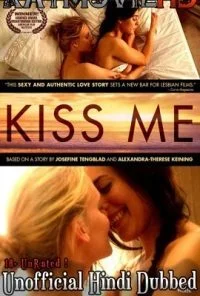 [18+] Kiss Me (2011) Dual Audio {Hindi-English} 480p - 720p