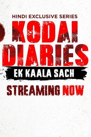 Kodai Diaries (2025) Season 1 Complete Hindi WEB Series 480p - 720p - 1080p WEB-DL