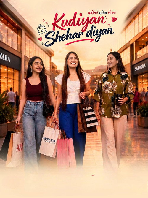 Kudiyan Shehar Diyan (2026) WEB-DL {Punjabi DD5.1} Full Movie 480p - 720p - 1080p