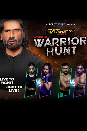 Kumite 1 Warrior Hunt (2023) Season 1 Complete [MX Player] Hindi WEB Series 480p - 720p - 1080p HDRip