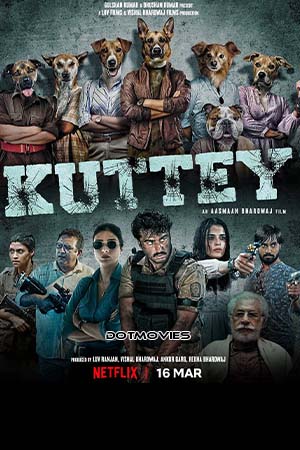 Kuttey (2023) Hindi Full Movie WEB-DL 480p - 720p - 1080p