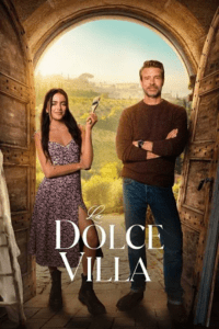 NetFlix La Dolce Villa (2025) WEB-DL Dual Audio {Hindi-English} 480p - 720p - 1080p
