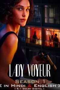 [18+] Lady Voyeur (Season 1) Dual Audio {Hindi-English} WEB Series 480p - 720p - 1080p WEB-DL