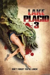Lake Placid 3 (2010) Dual Audio {Hindi-English} 480p - 720p - 1080p