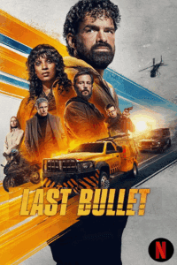 Last Bullet (2025) WEB-DL Dual Audio {Hindi-English} 480p - 720p - 1080p