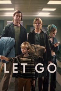 Let Go (2024) Netflix Original – Dual Audio {Hindi-English} WEB-DL 480p - 720p - 1080p