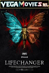 Lifechanger (2018) Dual Audio {Hindi-English} 480p - 720p