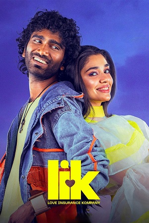 LIK: Love Insurance Kompany (2026) Dual Audio [Hindi + Tamil] 480p - 720p - 1080p WeB-DL