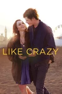 Like Crazy (2011) Bluray Dual Audio {Hindi-English} 480p - 720p - 1080p
