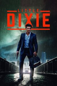 Little Dixie (2023) WEBRip Dual Audio {Hindi-English} 480p - 720p - 1080p