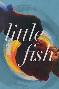 Little Fish (2020) Dual Audio {Hindi-English} BluRay 480p - 720p - 1080p