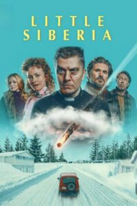 Little Siberia (2025) WEB-DL Dual Audio {Hindi-English} Netflix 480p - 720p - 1080p