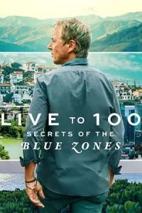 Live to 100: Secrets of the Blue Zones – Netflix Original (2023) Season 1 Complete Dual Audio {Hindi-English} 720p - 1080p WEB-DL